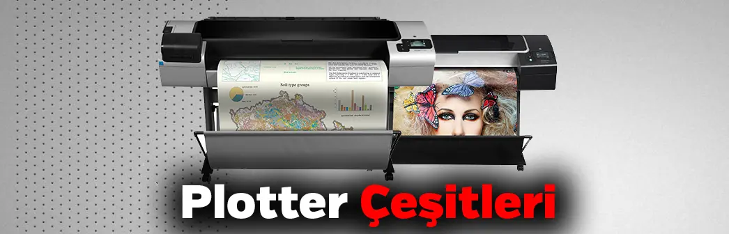 Plotter Çeşitleri